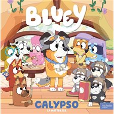 Calypso : La maîtresse : Bluey : Couverture rigide