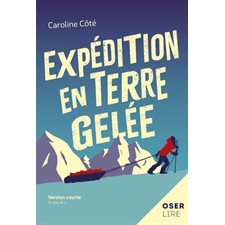 Expédition en terre gelée : Oserlire : 12-14