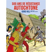 500 ans de résistance autochtone : Couverture souple : Bande dessinée