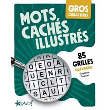 Mots cachés illustrés : 85 grilles enlevantes : Gros caractères