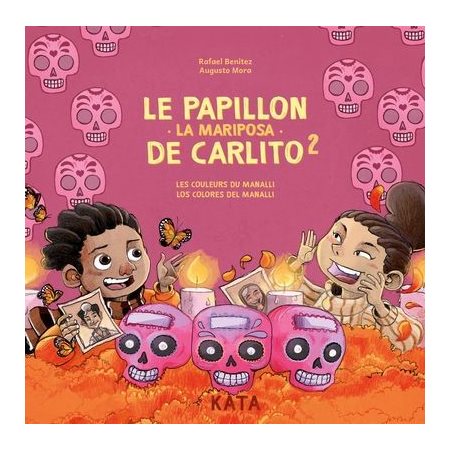 Le papillon de Carlito T.02 : Les couleurs du Manalli :  Los colores del Manalli : Couverture rigide