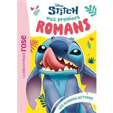 Mes premiers romans Stitch T.02 : Les bonnes actions : Bibliothèque rose. Ma première bibliothèque rose : 6-8