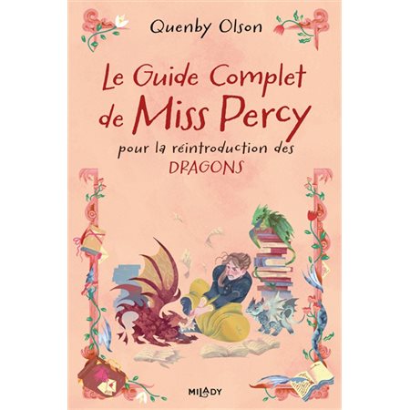 Miss Percy T.03 : Le guide complet de Miss Percy pour la réintroduction des dragons : FAN