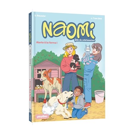 Naomi, fille de vétérinaires T.03 : Alerte à la ferme ! : 6-8