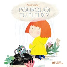 Pourquoi tu pleux ? : Les p'tits Didier : Couverture souple