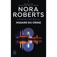 Lieutenant Eve Dallas T.58 : Hasard du crime : POL