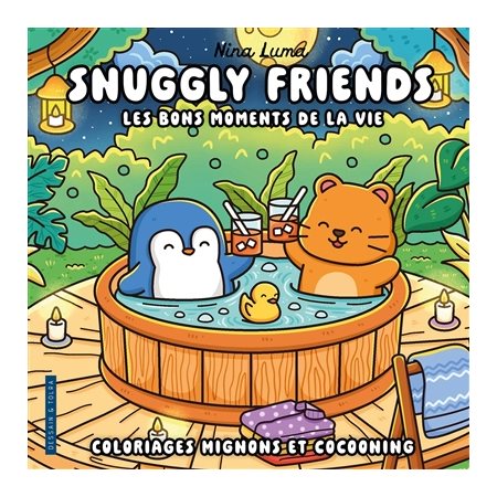 Snuggly friends : Les bons moments de la vie