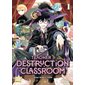 Teacher in the destruction classroom T.01 : Manga ; ADO : SHONEN
