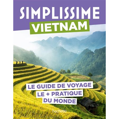 Vietnam (Hachette) : Édition 2025 : Simplissime. Voyage