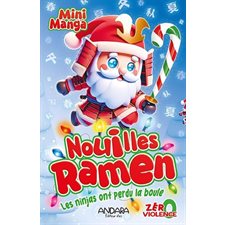 Les ninjas ont perdu la boule : Nouilles Ramen : Manga : JEU