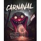 Chroniques de Molochville T.03 : Carnaval : 12-14