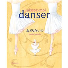 Laissez-moi danser : Couverture rigide
