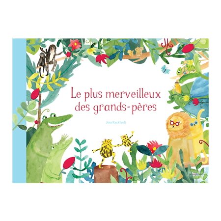 Le plus merveilleux des grands-pères : Albums : Couverture rigide