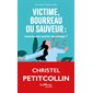 Victime, bourreau ou sauveur (FP) : Comment sortir du piège ? : Poches Jouvence