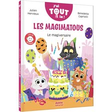 Le magiversaire : Les Magimatous : Romans. J'ai tout lu ! : 6-8