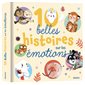 10 belles histoires sur les émotions : Recueils p'tits albums : Couverture rigide