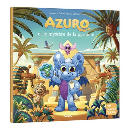 Azuro et le mystère de la pyramide : Mes grands albums : Couverture rigide