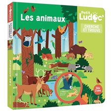 Les animaux : P'tit ludoc : Cherche et trouve : Livre cartonné