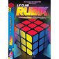 Le Club Rubik : La série complète : Tomes 01 à 06