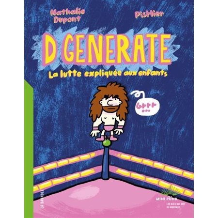 DGenerate : La lutte expliquée aux enfants : Mini punk
