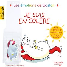 Je suis en colère : Les émotions de Gaston : Avec figurine : Couverture rigide