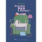 J'arrive pas à dormir ! : Couverture rigide