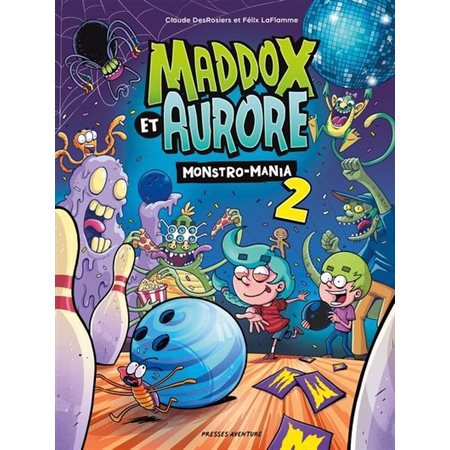 Maddox et Aurore : Monstro-Mania T.02 : Bande dessinée