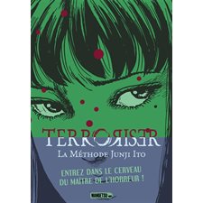 Terroriser : La méthode Junji Ito : Manga : ADT : SEINEN