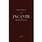 Incante : Manifeste : Poésie