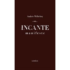 Incante : Manifeste : Poésie
