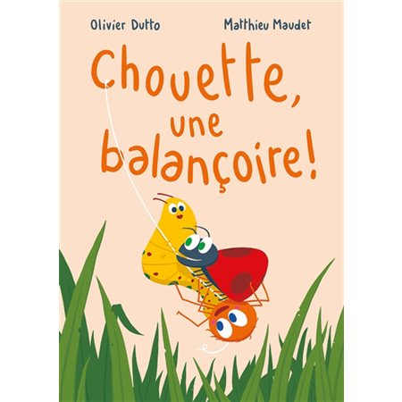 Chouette, une balançoire ! : Loulou & Cie : Livre cartonné
