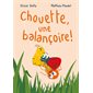 Chouette, une balançoire ! : Loulou & Cie : Livre cartonné