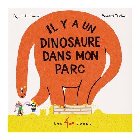 Il y a un dinosaure dans mon parc : Livre cartonné
