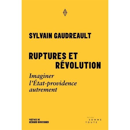 Ruptures et révolution : Imaginer l'État-providence autrement : Manifestement