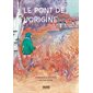 Le pont de l'origine : Albums : Couverture rigide