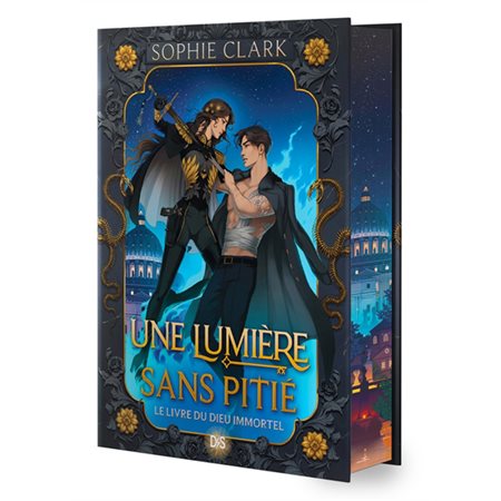 Une lumière sans pitié T.01 : Le livre du dieu immortel : Romantasy