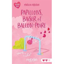 Papillons, baiser et ballon-poire : Roman Rose : 9-11