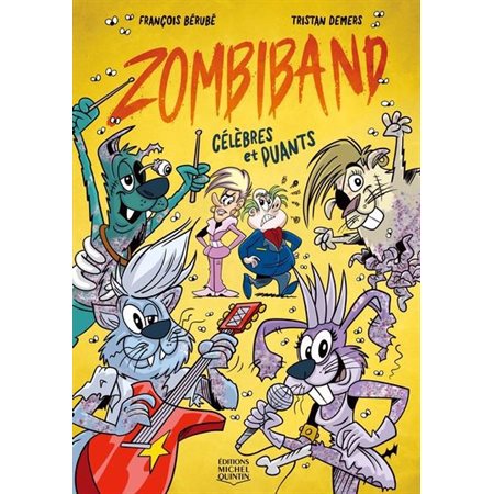 ZombiBand T.01 : Célèbres et puants : Bande dessinée