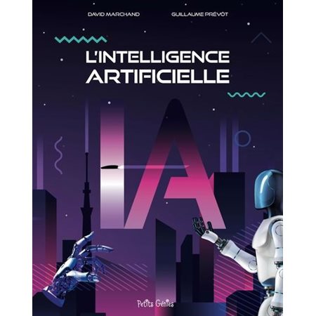 À la découverte de l'intelligence artificielle : 8 ans et +