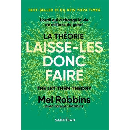 La théorie du laisse-donc faire : Découvre un petit bijou de livre de développement personnel pour te libérer du gaspillage d’énergie et des attentes de tout le monde – dont les tiennes