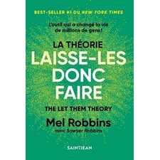 La théorie du laisse-donc faire : Découvre un petit bijou de livre de développement personnel pour te libérer du gaspillage d’énergie et des attentes de tout le monde – dont les tiennes