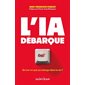 L'IA débarque : Qu'est-ce que ça change dans ta vie ?