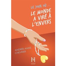 Le jour où ... T.05 : Le jour où ... le monde a viré à l'envers