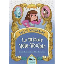 Amélie Maginaire T.01 : Le miroir Vole-Vouloir : 6-8