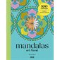 Mandalas Art Floral : 100 coloriages : Les petits cahiers harmonie