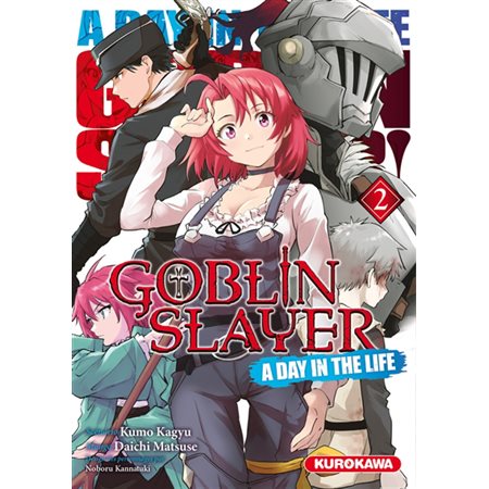 Goblin slayer : A day in the life T.02 : Manga : ADT : PAV : SEINEN