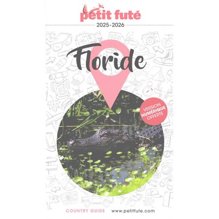 Floride : 2025-2026 (Petit futé) : Petit futé. Country guide