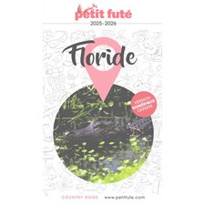Floride : 2025-2026 (Petit futé) : Petit futé. Country guide