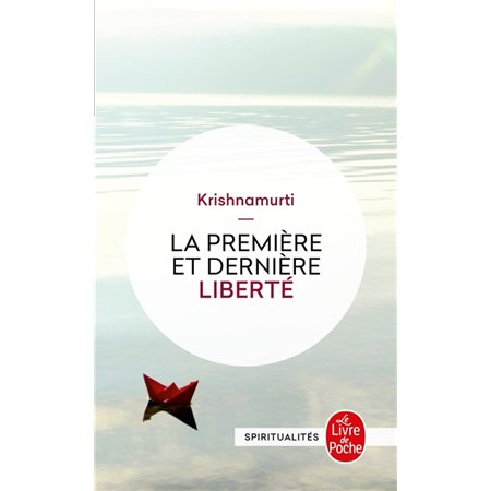 La première et dernière liberté (FP) : Le Livre de poche. Spiritualités