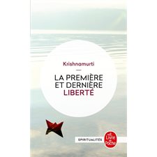 La première et dernière liberté (FP) : Le Livre de poche. Spiritualités